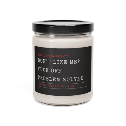 Don't Like Me Scented Soy Candle, 9oz